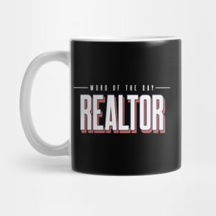 Real Estate Word Of The Day Mug